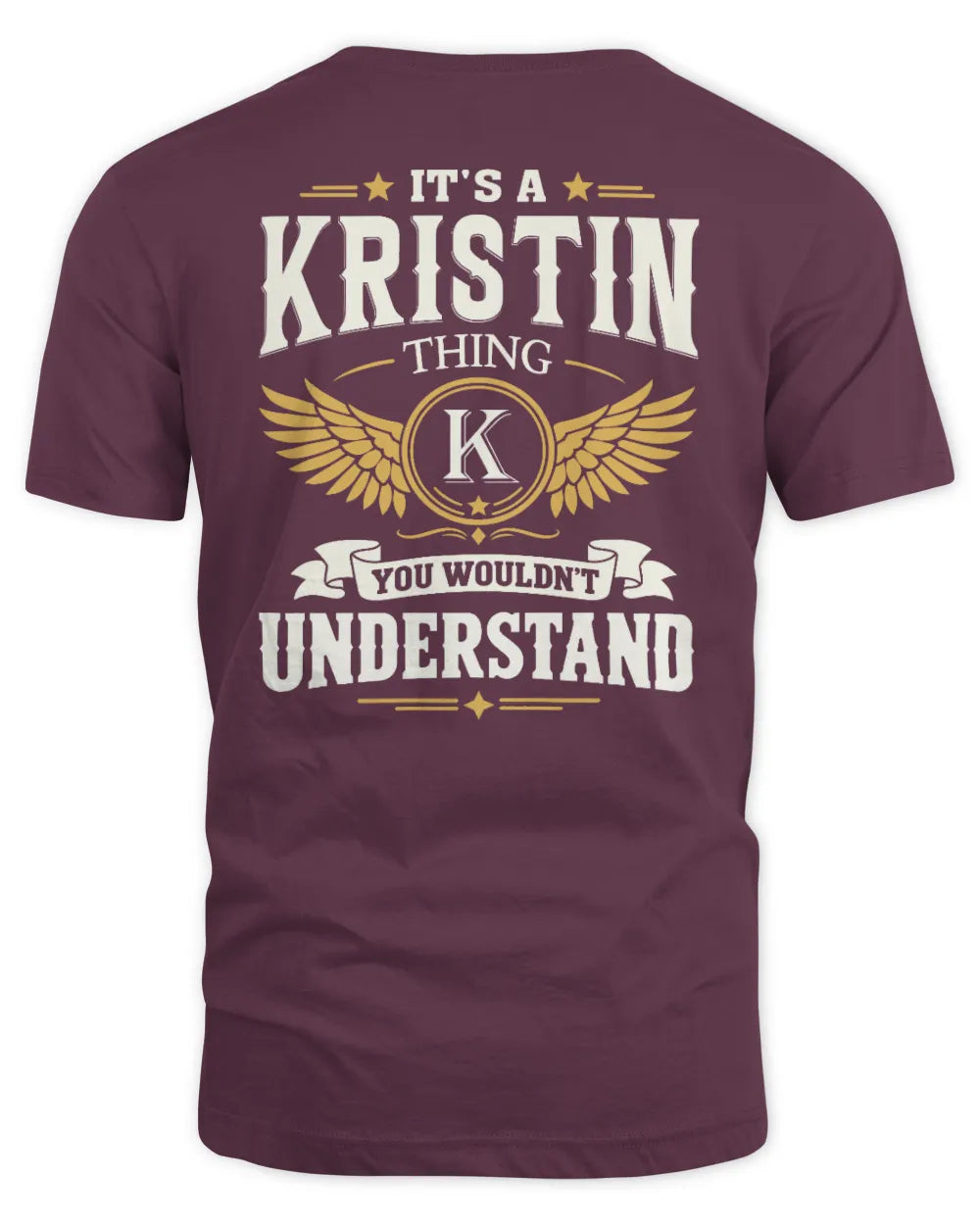 KRISTIN KT06-M008 It’s a [NAME] Thing – You Wouldn’t Understand | Personalized Vintage T-Shirt - Unisex Standard T-Shirt - Maroon