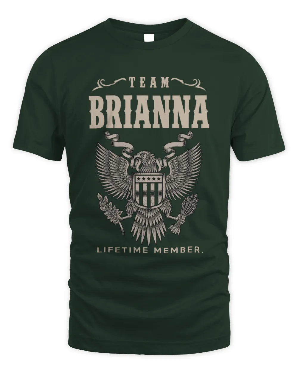 BRIANNA TP06-K82 – Personalized Classic Style Apparel “Team NAME Lifetime Member” - Unisex Standard T-Shirt - Forest Green