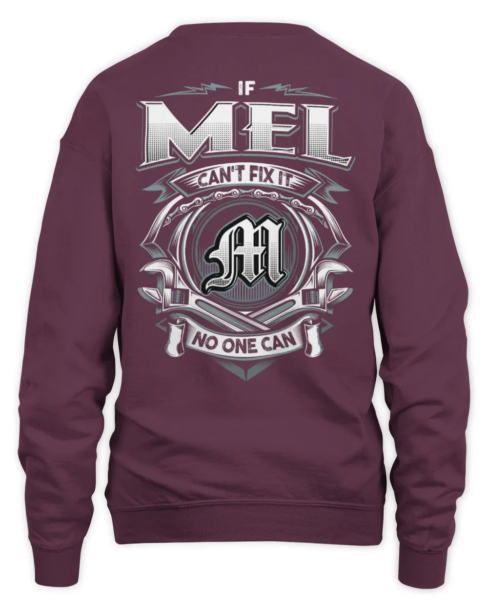 MEL AP81-K4-626 - Personalized Ahmed Quote Apparel “If Ahmed Can't Fix It, No One Can” - Unisex Sweatshirt - Maroon