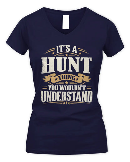 HUNT P08 TH51 - Personalized “It’s a/an [NAME] Thing – You Wouldn’t Understand” Shirt - Women's V-Neck T-Shirt - Navy