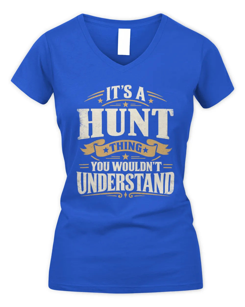 HUNT P08 TH51 - Personalized “It’s a/an [NAME] Thing – You Wouldn’t Understand” Shirt - Women's V-Neck T-Shirt - Royal