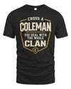 COLEMAN NT1-K008 Cross A/An NAME, You Deal With the Whole Clan | Personalized Vintage T-Shirt