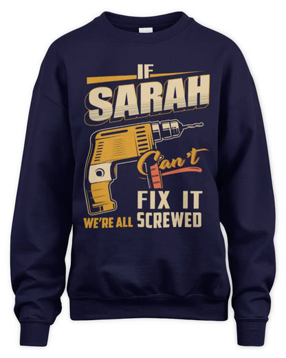 SARAH TP22-K4-228 - Personalized Handyman T-Shirt “If AARON Can’t Fix It, We’re All Screwed” - Unisex Sweatshirt - Navy