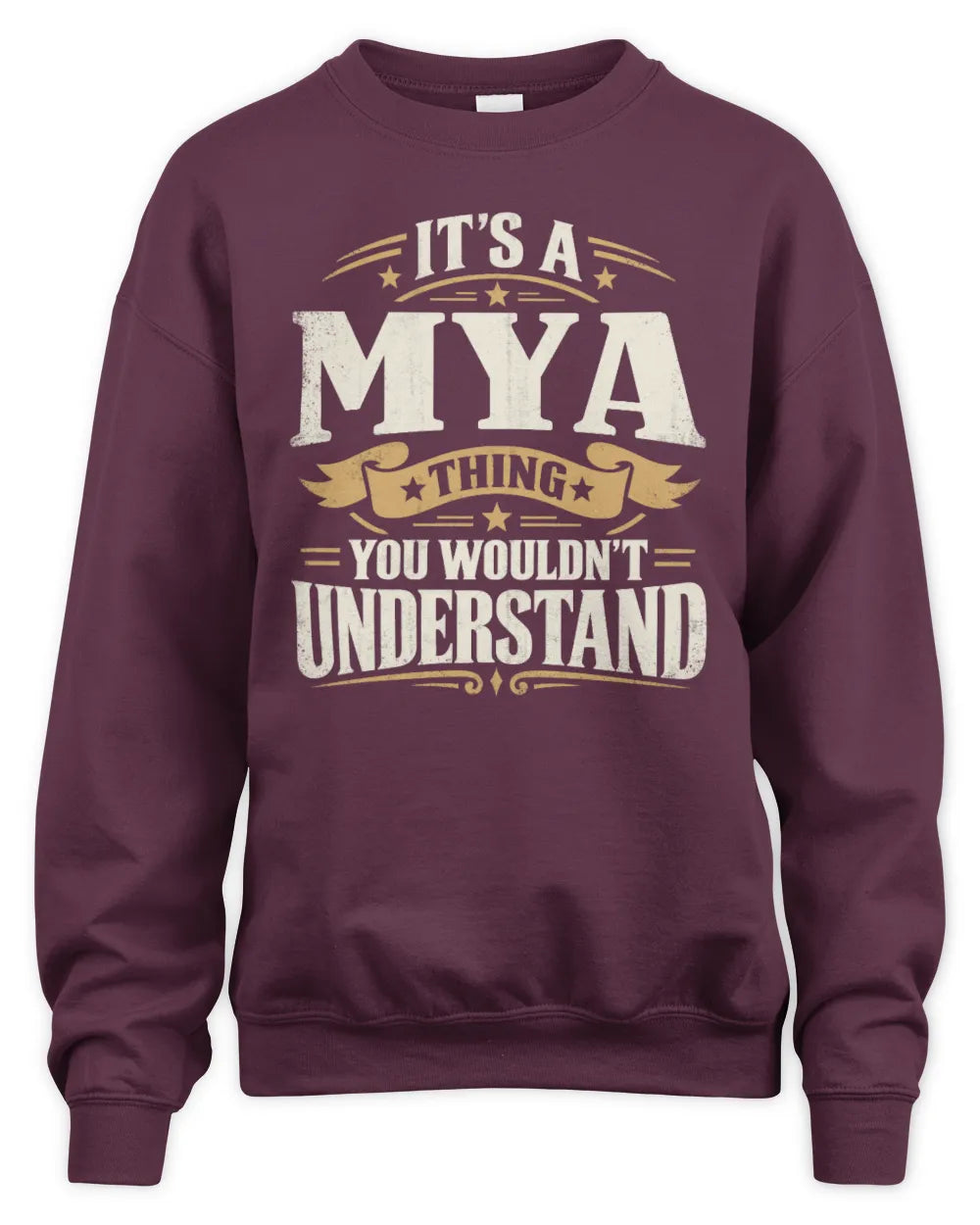 MYA P08 TH51 - Personalized “It’s a/an [NAME] Thing – You Wouldn’t Understand” Shirt - Unisex Sweatshirt - Maroon