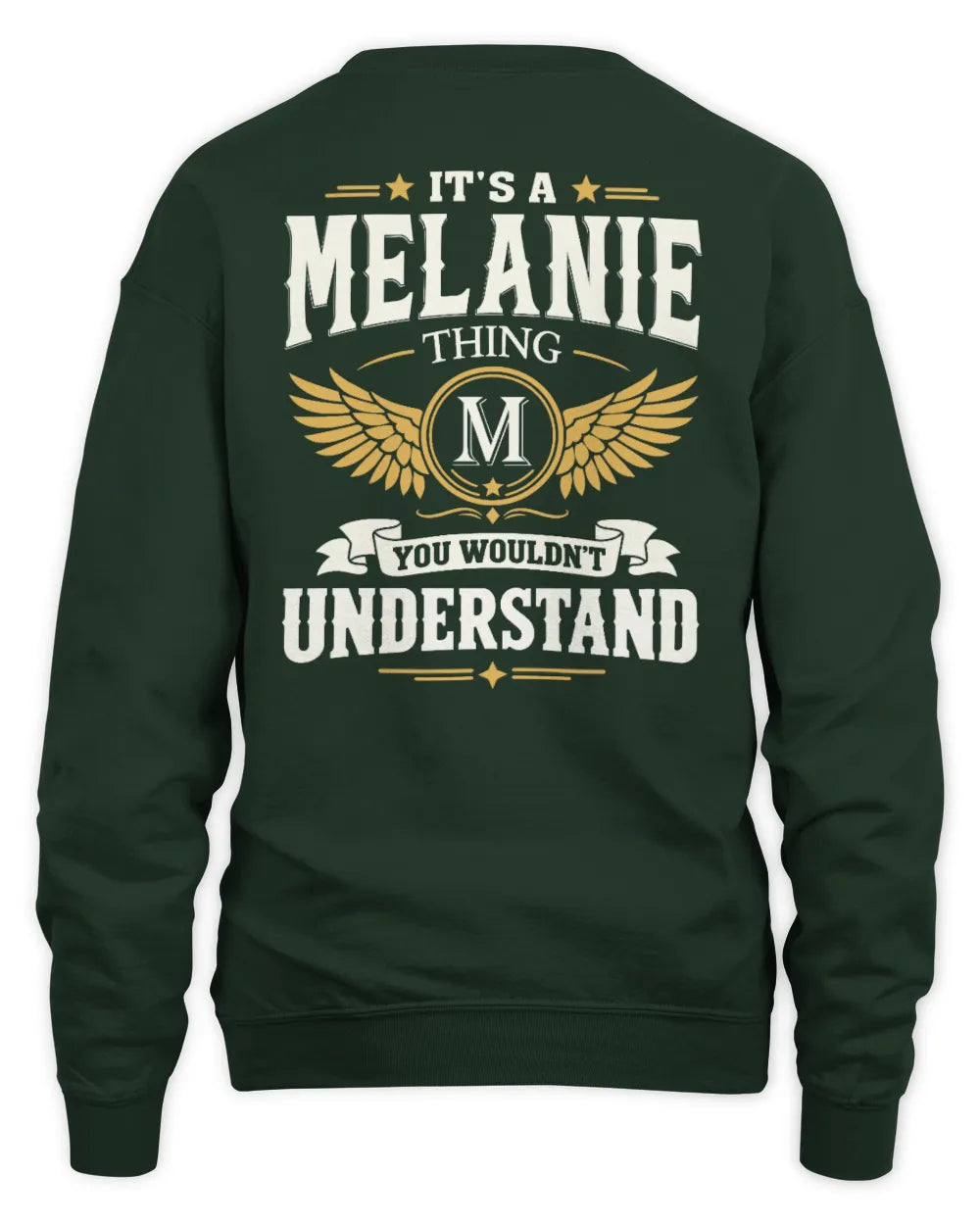 MELANIE KT06-M008 It’s a [NAME] Thing – You Wouldn’t Understand | Personalized Vintage T-Shirt - Unisex Sweatshirt - Forest Green
