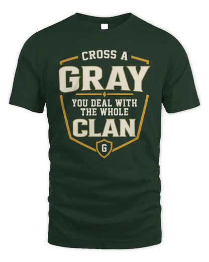 GRAY NT1-K008 Cross A/An NAME, You Deal With the Whole Clan | Personalized Vintage T-Shirt - Unisex Standard T-Shirt - Forest Green