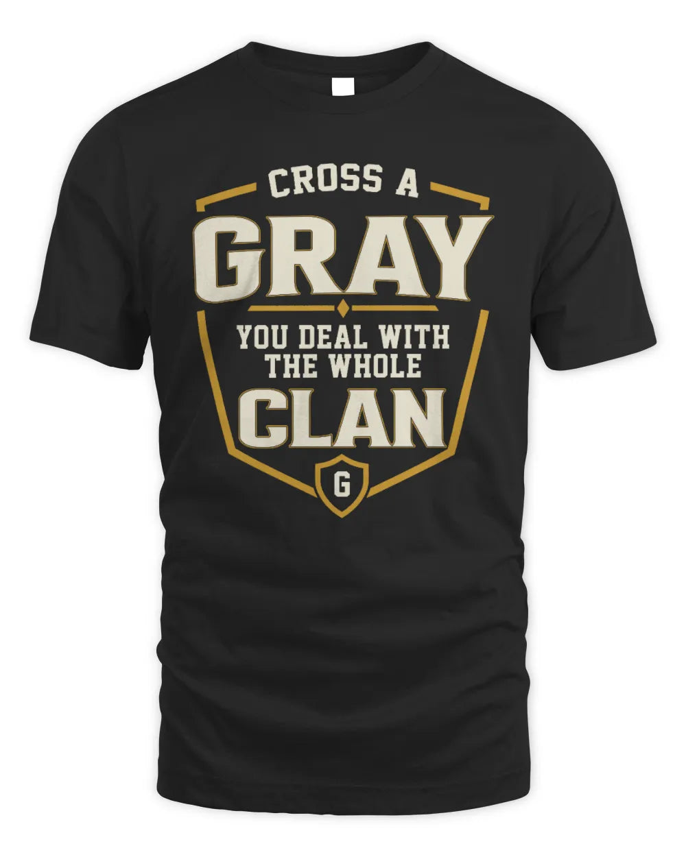 GRAY NT1-K008 Cross A/An NAME, You Deal With the Whole Clan | Personalized Vintage T-Shirt - Unisex Standard T-Shirt - Black