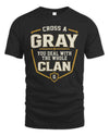 GRAY NT1-K008 Cross A/An NAME, You Deal With the Whole Clan | Personalized Vintage T-Shirt