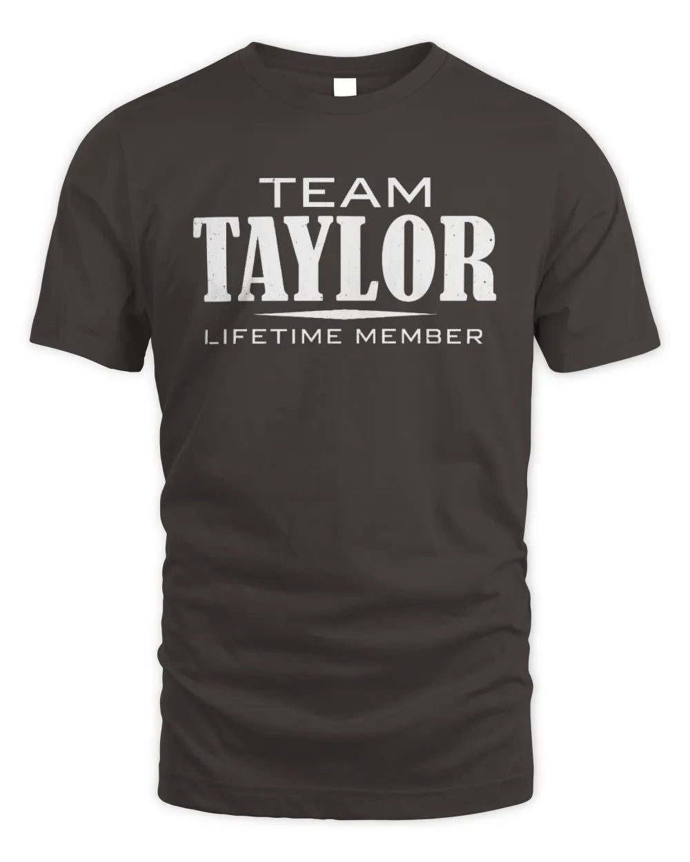 TAYLOR BL62-K4-128 - Personalized “Team NAME Lifetime Member” - Unisex Standard T-Shirt - Dark Chocolate
