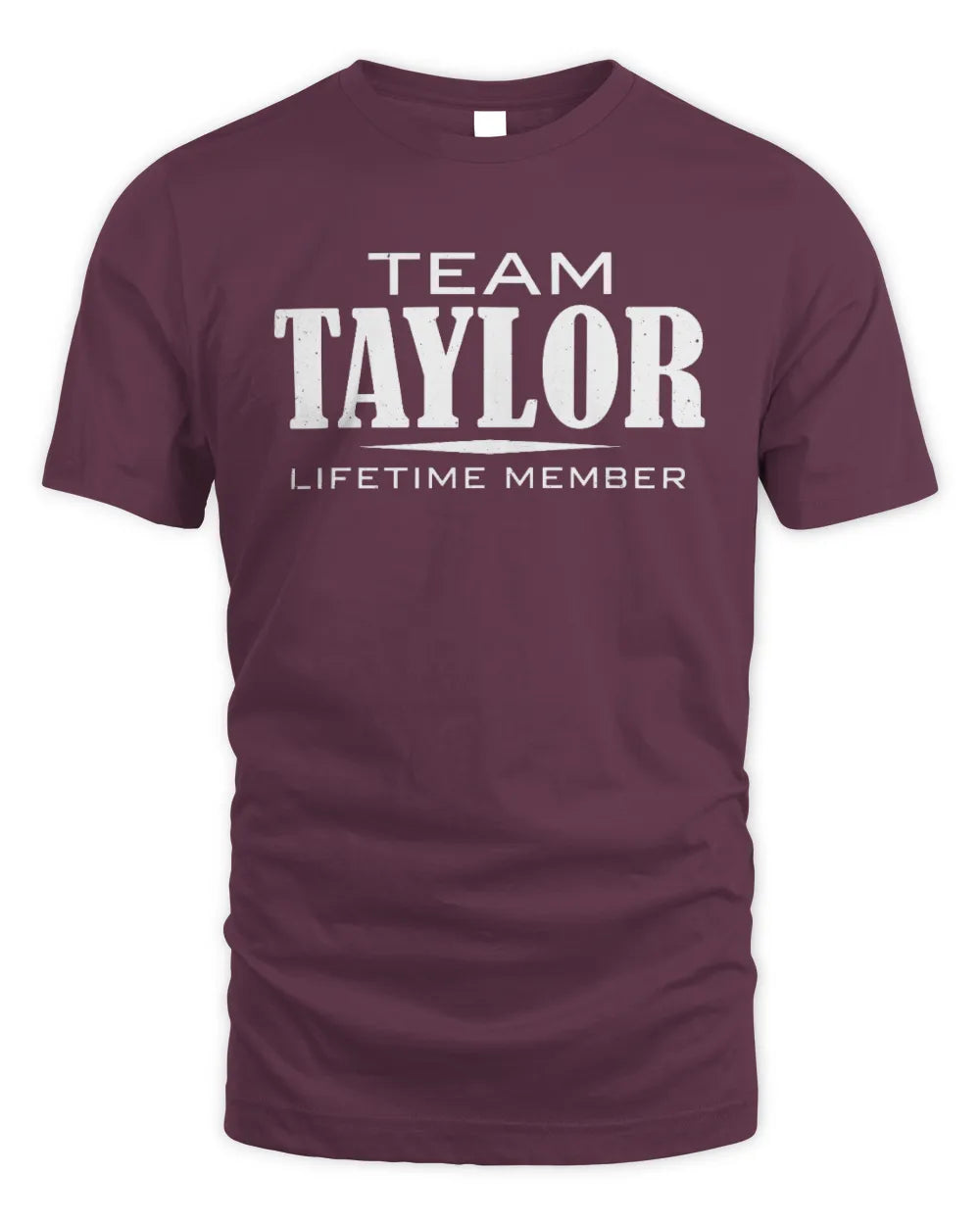 TAYLOR BL62-K4-128 - Personalized “Team NAME Lifetime Member” - Unisex Standard T-Shirt - Maroon