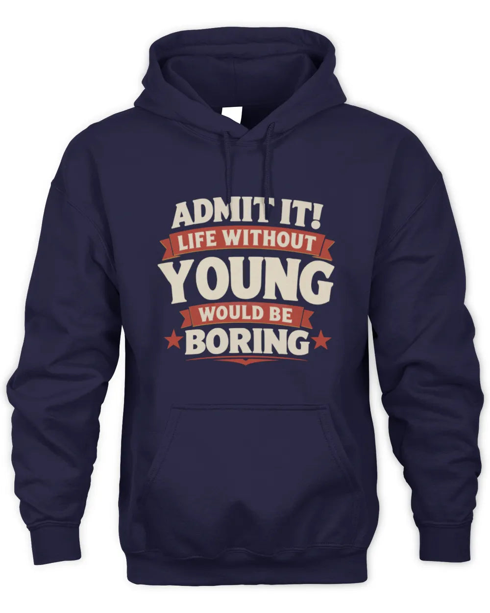 YOUNG P4 KT003 Personalized Funny Quote Apparel “Life Without NAME Would Be Boring” - Unisex Hoodie - Navy