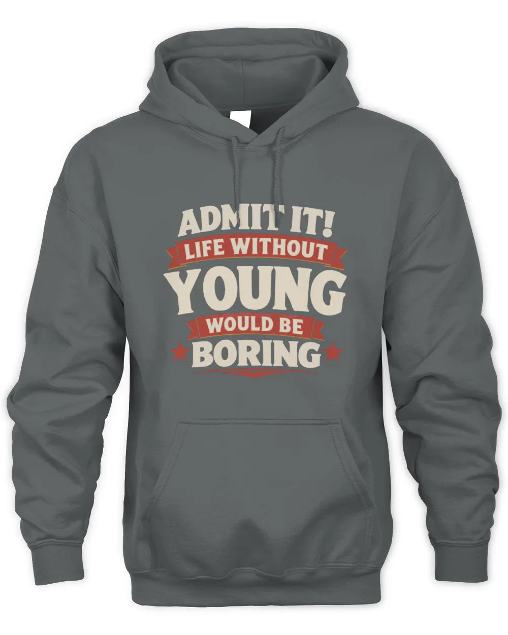 YOUNG P4 KT003 Personalized Funny Quote Apparel “Life Without NAME Would Be Boring” - Unisex Hoodie - Charcoal