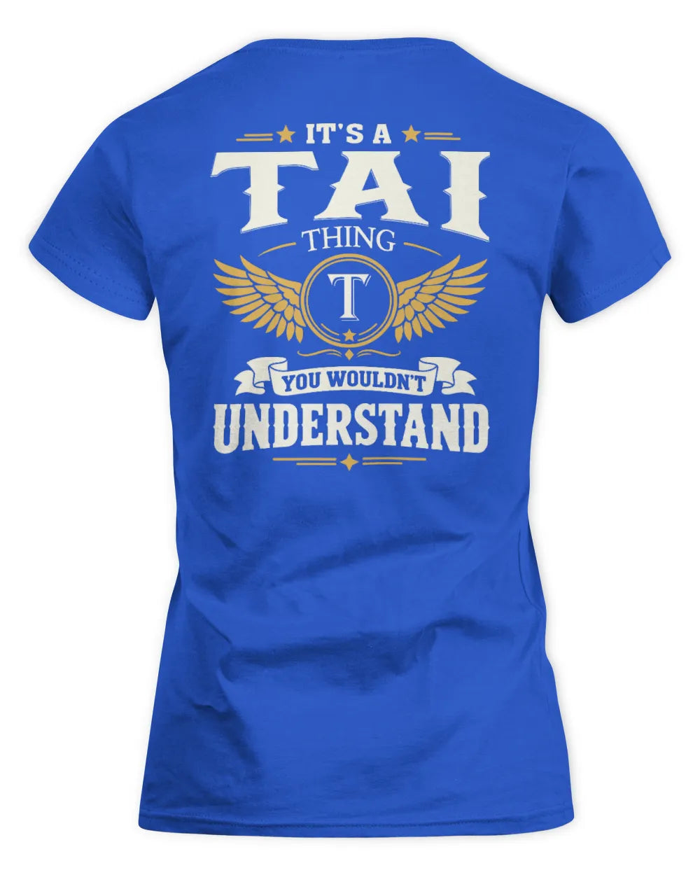 TAI KT06-M008 It’s a [NAME] Thing – You Wouldn’t Understand | Personalized Vintage T-Shirt - Women's Standard T-Shirt - Royal