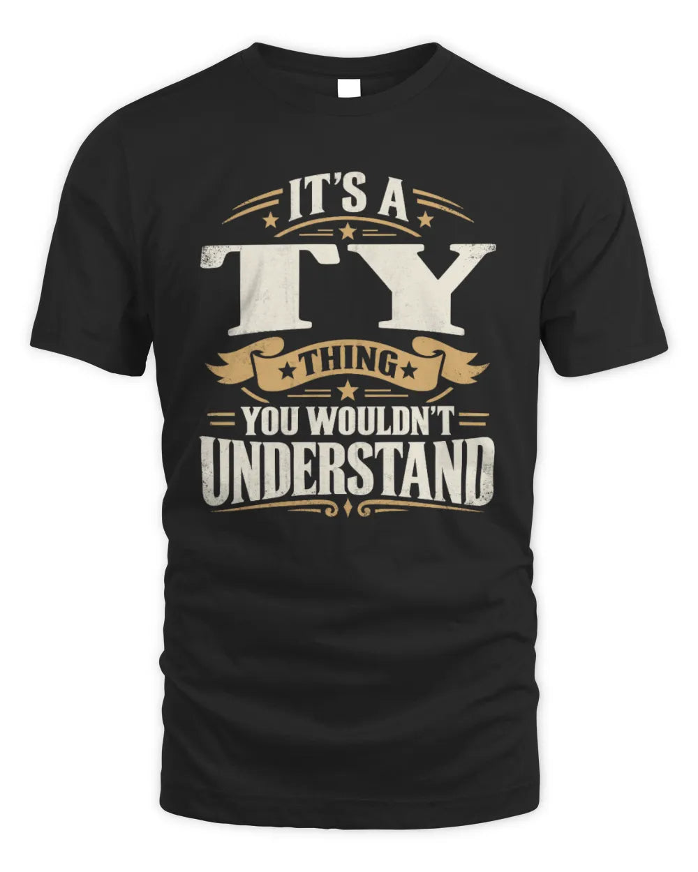 TY P08 TH51 - Personalized “It’s a/an [NAME] Thing – You Wouldn’t Understand” Shirt - Unisex Standard T-Shirt - Black