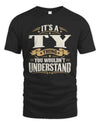 TY P08 TH51 - Personalized “It’s a/an [NAME] Thing – You Wouldn’t Understand” Shirt