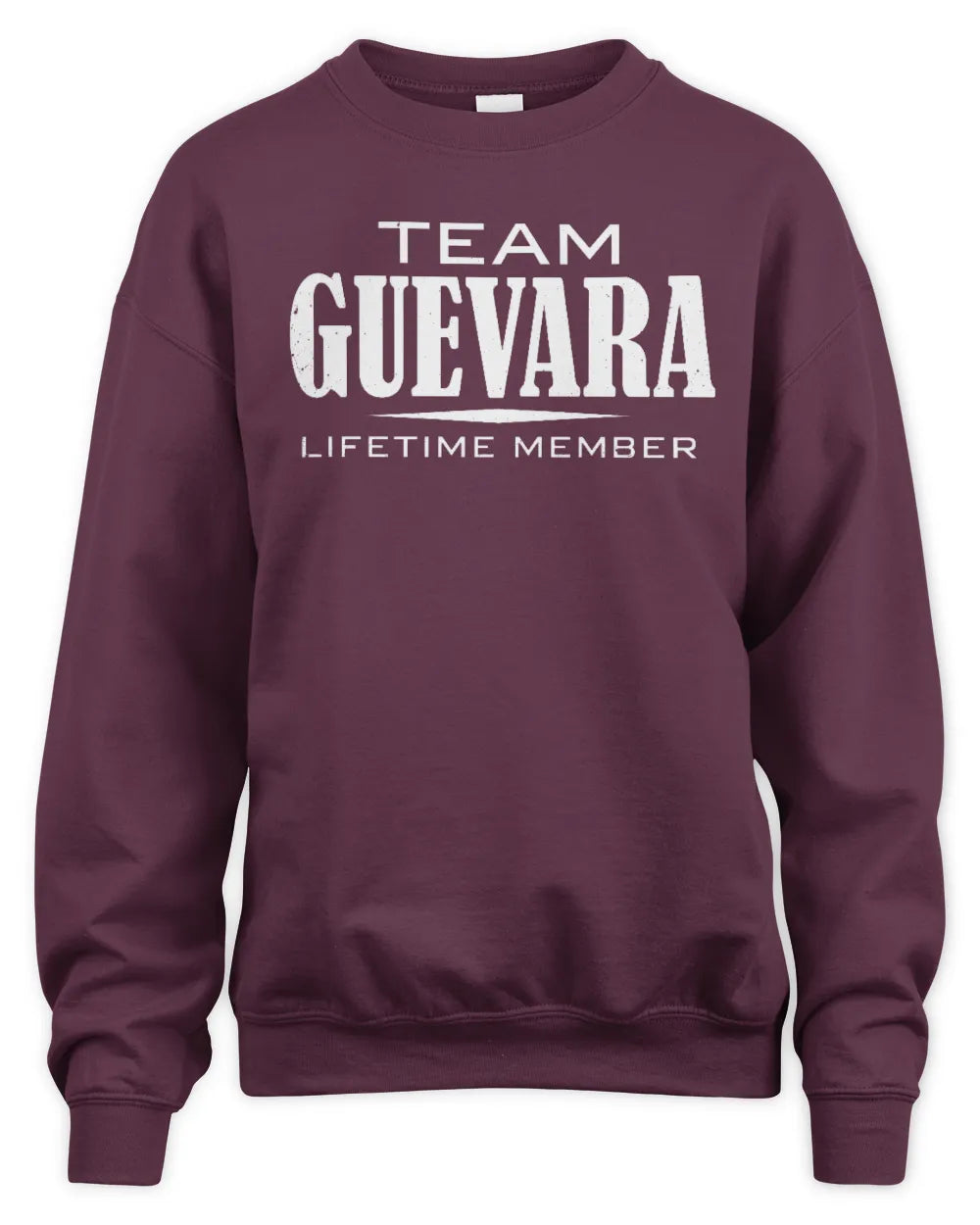 GUEVARA BL62-K4-128 - Personalized “Team NAME Lifetime Member” - Unisex Sweatshirt - Maroon