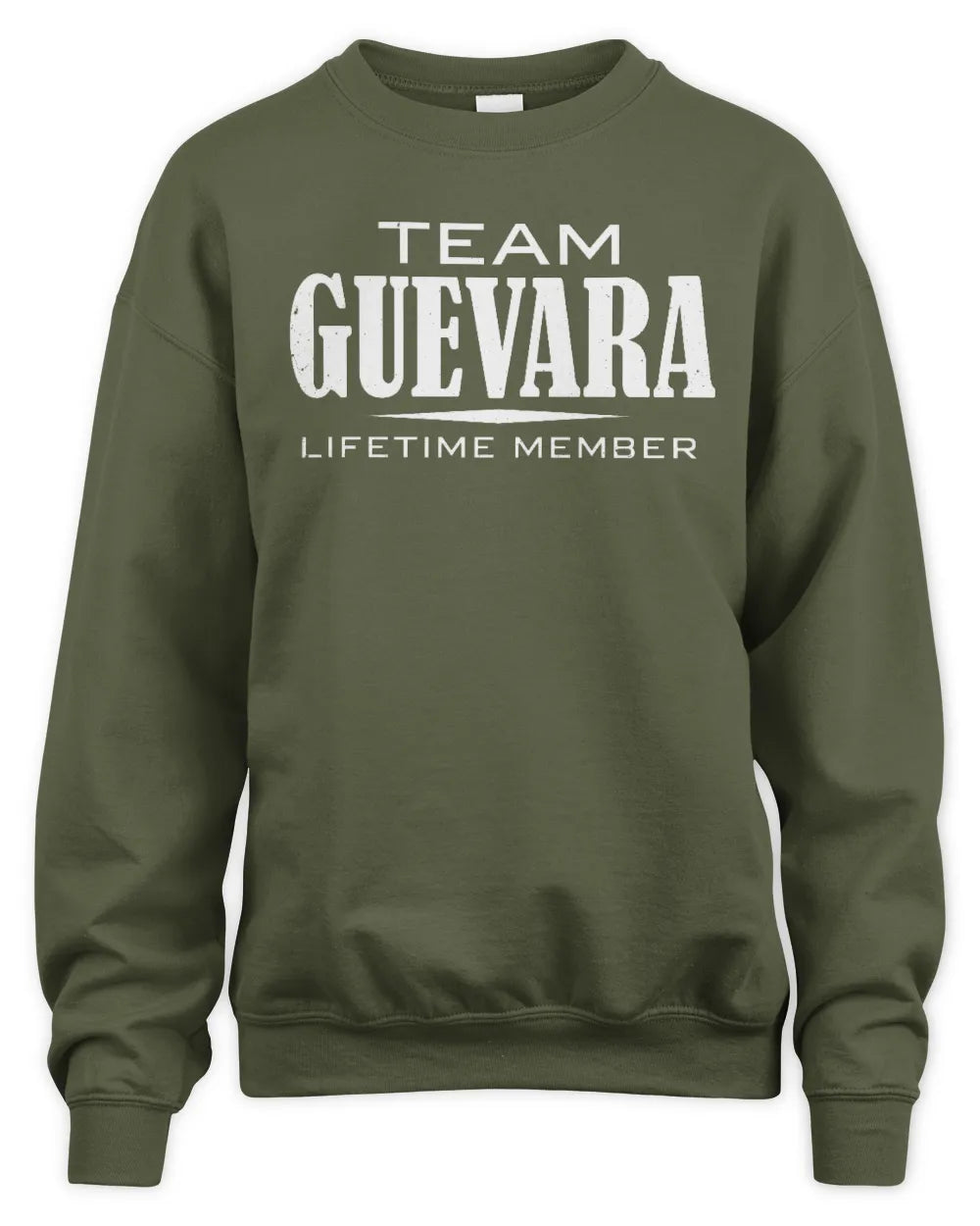 GUEVARA BL62-K4-128 - Personalized “Team NAME Lifetime Member” - Unisex Sweatshirt - Military Green
