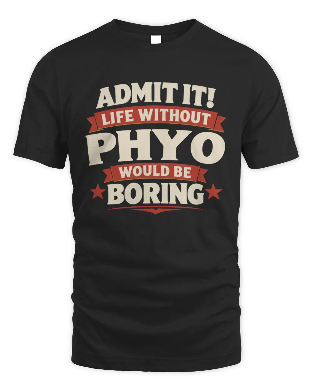PHYO P4 KT003 Personalized Funny Quote Apparel “Life Without NAME Would Be Boring” - Unisex Standard T-Shirt - Black