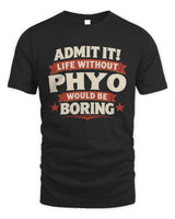 PHYO P4 KT003 Personalized Funny Quote Apparel “Life Without NAME Would Be Boring” - Unisex Standard T-Shirt - Black