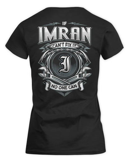 IMRAN AP81-K4-626 - Personalized Ahmed Quote Apparel “If Ahmed Can't Fix It, No One Can” - Women's Standard T-Shirt - Black