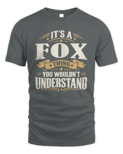 FOX P08 TH51 - Personalized “It’s a/an [NAME] Thing – You Wouldn’t Understand” Shirt - Unisex Standard T-Shirt - Charcoal
