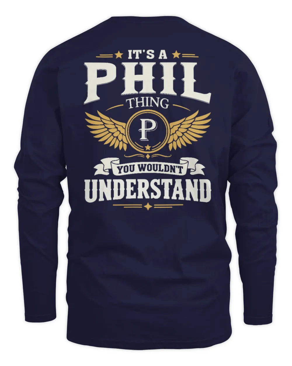 PHIL KT06-M008 It’s a [NAME] Thing – You Wouldn’t Understand | Personalized Vintage T-Shirt - Men's Long Sleeved T-Shirt - Navy