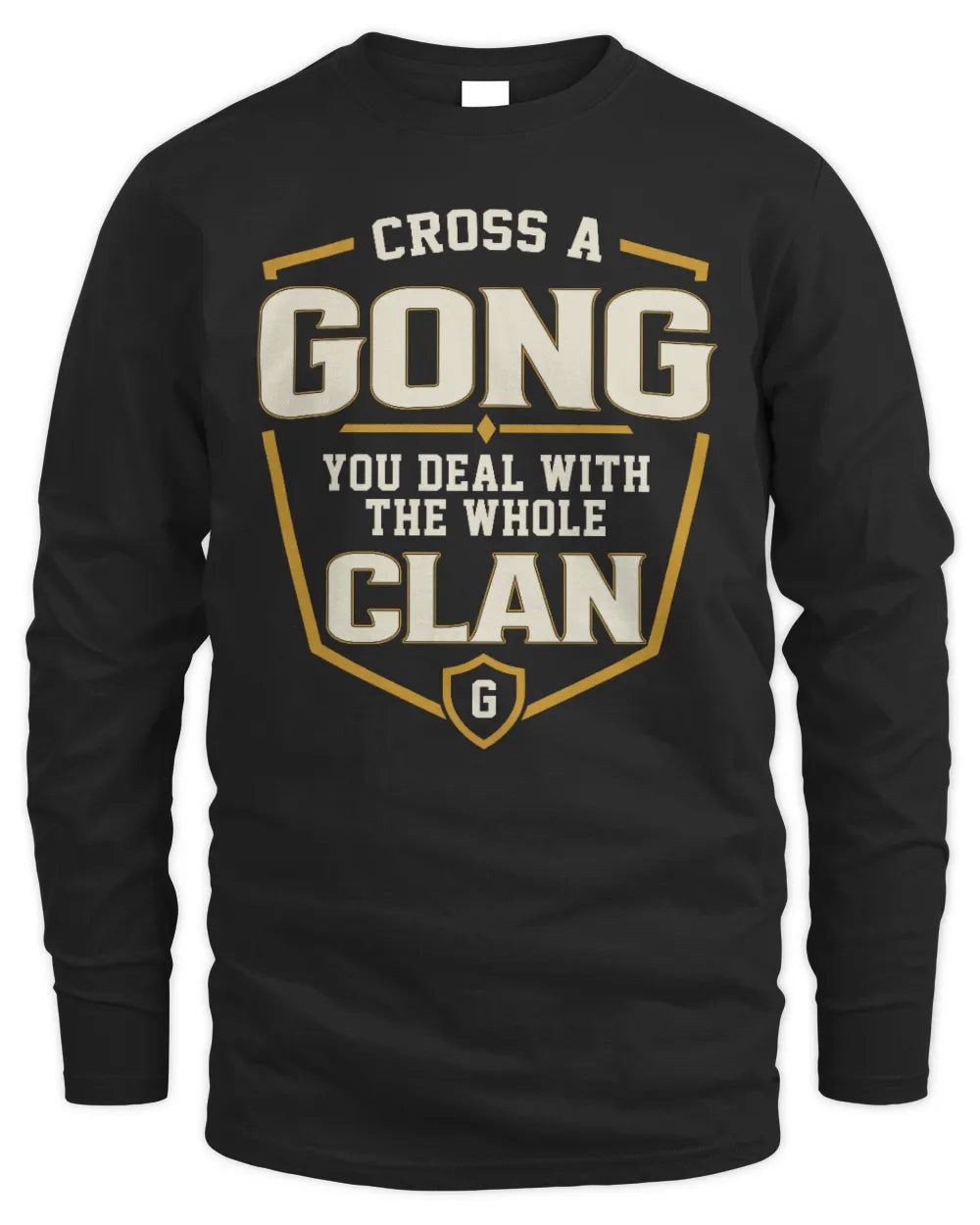 GONG NT1-K008 Cross A/An NAME, You Deal With the Whole Clan | Personalized Vintage T-Shirt - Men's Long Sleeved T-Shirt - Black