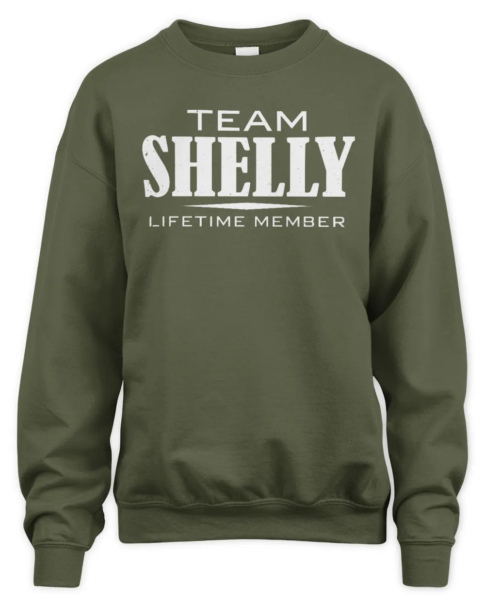 SHELLY BL62-K4-128 - Personalized “Team NAME Lifetime Member” - Unisex Sweatshirt - Military Green