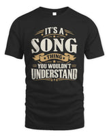 SONG P08 TH51 - Personalized “It’s a/an [NAME] Thing – You Wouldn’t Understand” Shirt - Unisex Standard T-Shirt - Black