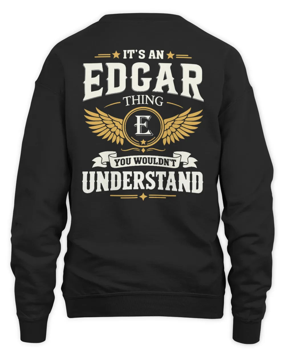EDGAR KT06-M008 It’s a [NAME] Thing – You Wouldn’t Understand | Personalized Vintage T-Shirt - Unisex Sweatshirt - Black