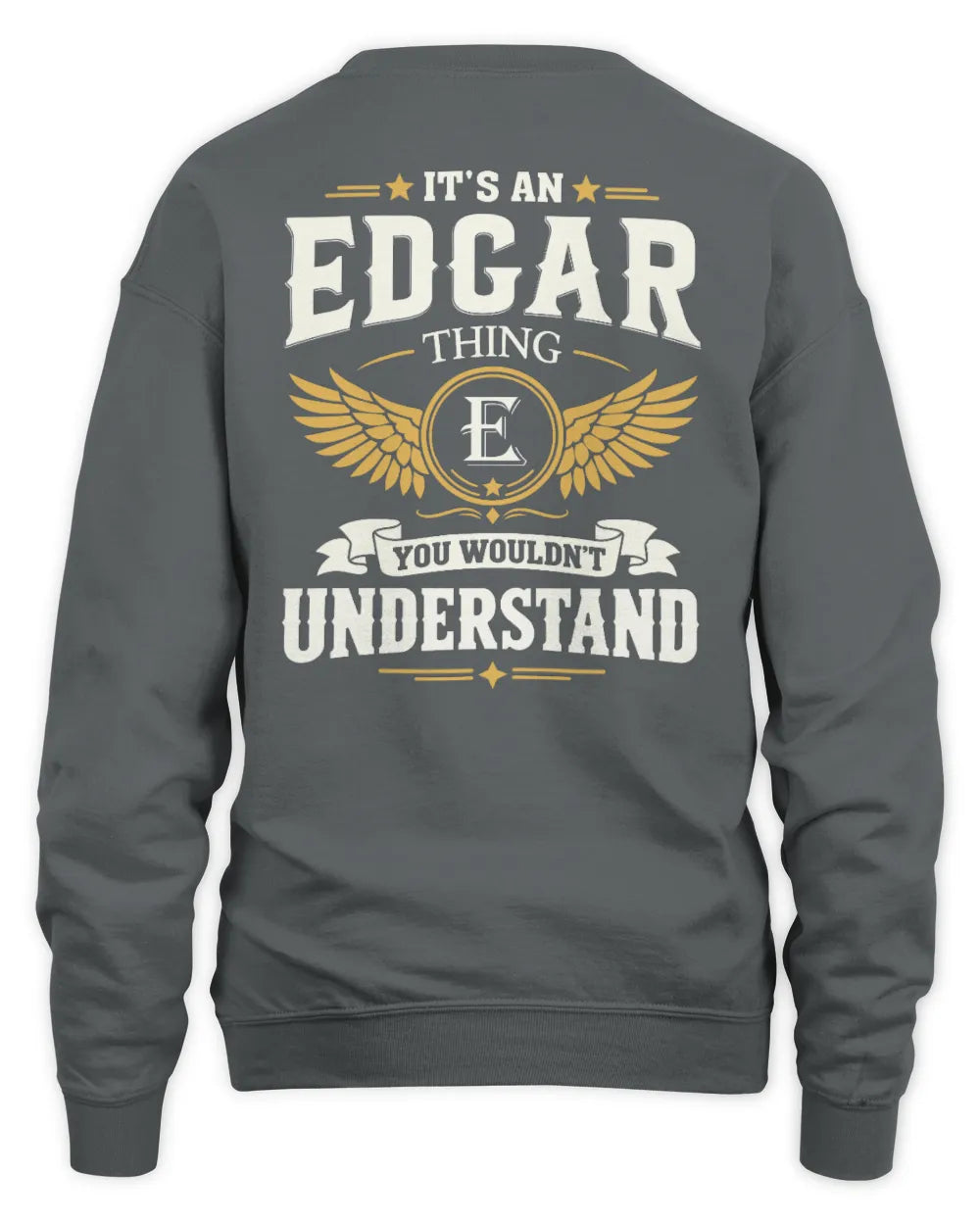 EDGAR KT06-M008 It’s a [NAME] Thing – You Wouldn’t Understand | Personalized Vintage T-Shirt - Unisex Sweatshirt - Charcoal