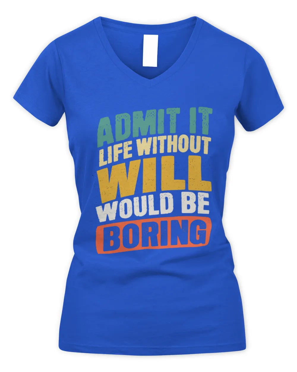 WILL TP88-K4-229
Personalized Funny Quote Apparel “Life Without NAME Would Be Boring” - Women's V-Neck T-Shirt - Royal