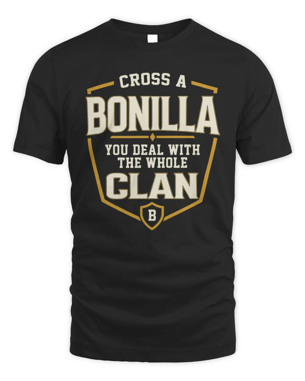 BONILLA NT1-K008 Cross A/An NAME, You Deal With the Whole Clan | Personalized Vintage T-Shirt - Unisex Standard T-Shirt - Black