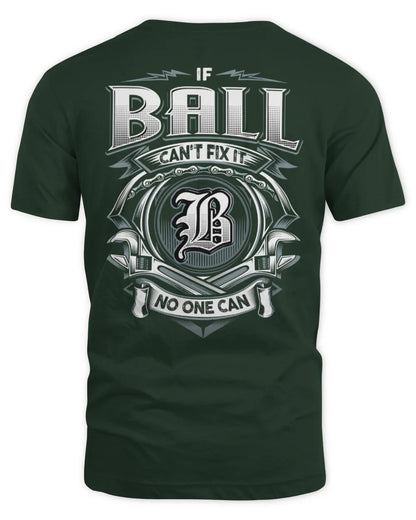 BALL AP81-K4-626 - Personalized Ahmed Quote Apparel “If Ahmed Can't Fix It, No One Can” - Unisex Standard T-Shirt - Forest Green