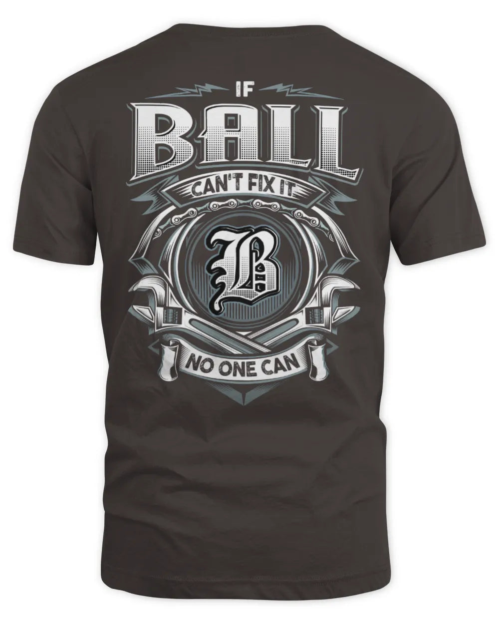 BALL AP81-K4-626 - Personalized Ahmed Quote Apparel “If Ahmed Can't Fix It, No One Can” - Unisex Standard T-Shirt - Dark Chocolate