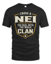 NEI NT1-K008 Cross A/An NAME, You Deal With the Whole Clan | Personalized Vintage T-Shirt