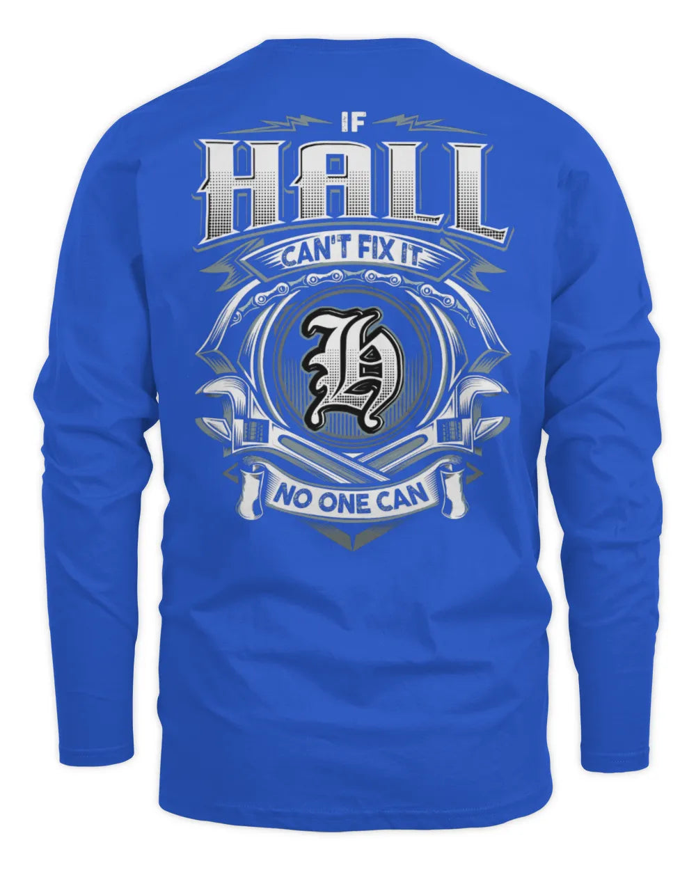 HALL AP81-K4-626 - Personalized Ahmed Quote Apparel “If Ahmed Can't Fix It, No One Can” - Men's Long Sleeved T-Shirt - Royal