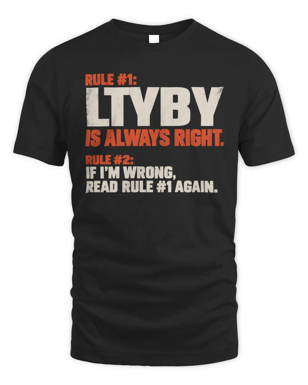 LTYBY NP1-H006 
Always Right Personalized Name T-Shirt – Funny Custom Name Shirt