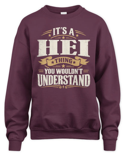 HEI P08 TH51 - Personalized “It’s a/an [NAME] Thing – You Wouldn’t Understand” Shirt - Unisex Sweatshirt - Maroon