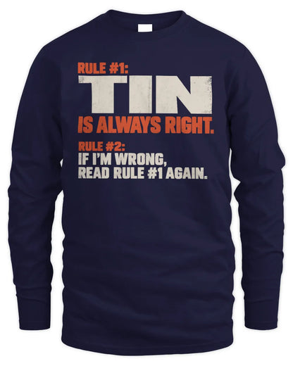 TIN NP1-H006 - Always Right Personalized Name T-Shirt – Funny Custom Name Shirt - Men's Long Sleeved T-Shirt - Navy