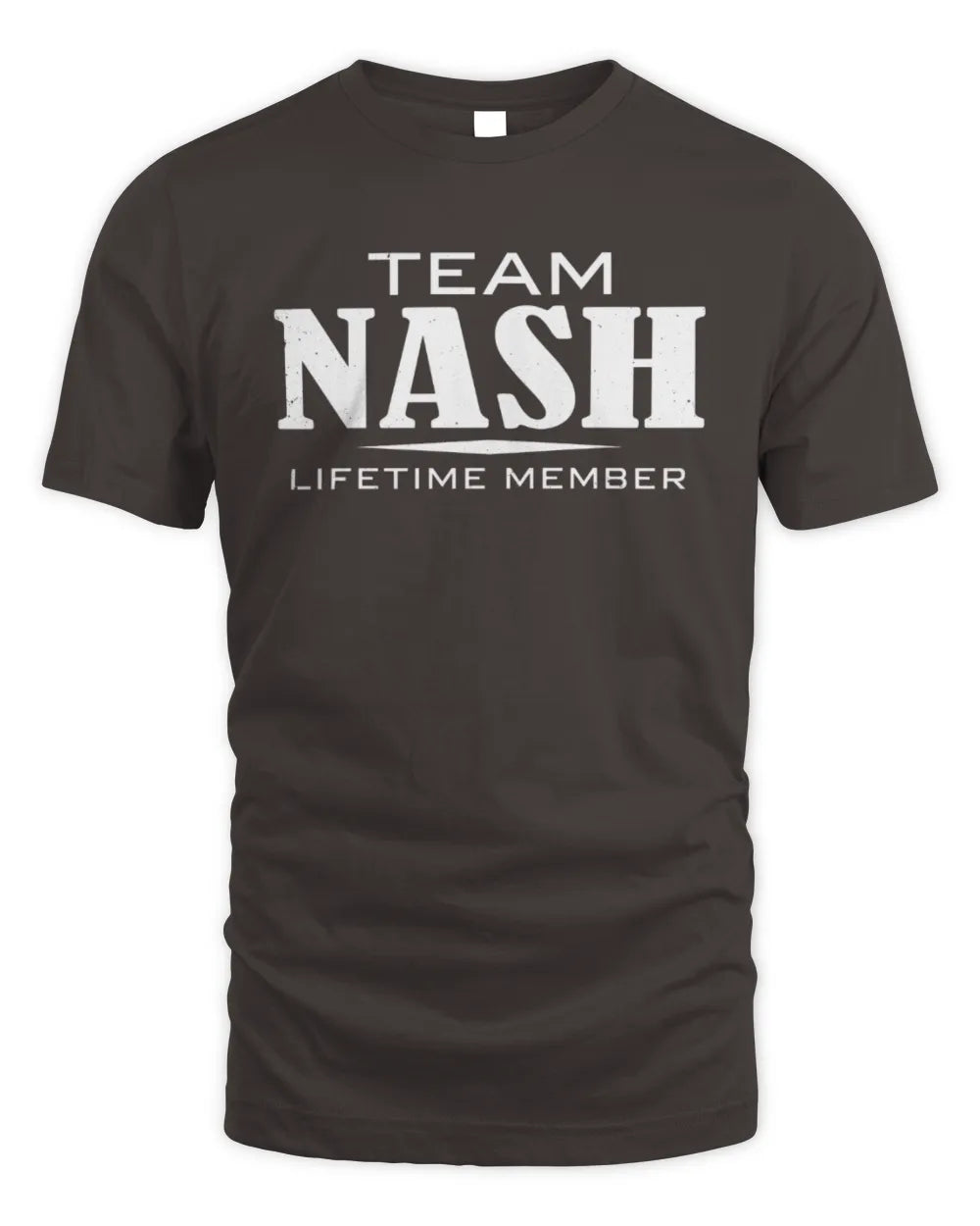 NASH BL62-K4-128 - Personalized “Team NAME Lifetime Member” - Unisex Standard T-Shirt - Dark Chocolate