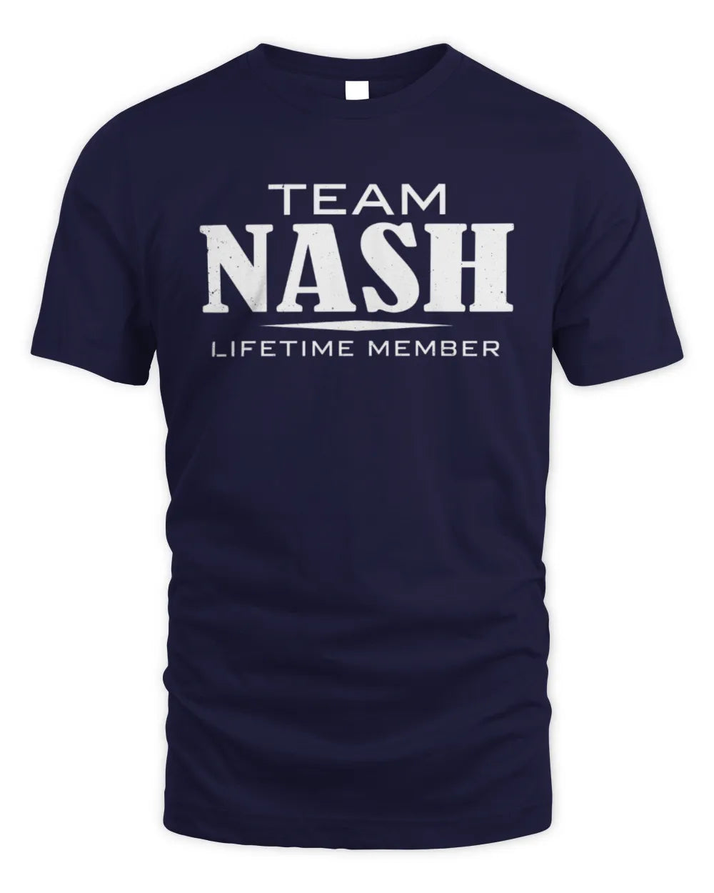 NASH BL62-K4-128 - Personalized “Team NAME Lifetime Member” - Unisex Standard T-Shirt - Navy
