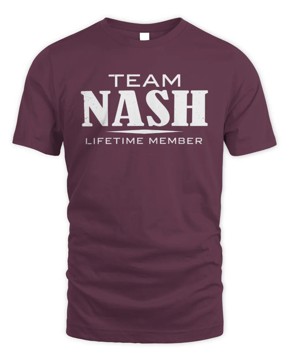 NASH BL62-K4-128 - Personalized “Team NAME Lifetime Member” - Unisex Standard T-Shirt - Maroon