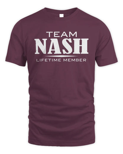 NASH BL62-K4-128 - Personalized “Team NAME Lifetime Member” - Unisex Standard T-Shirt - Maroon