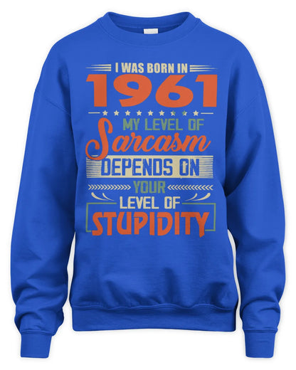 1961 HH89-K2 – Vintage Born to Be Sarcastic T-Shirt - Unisex Sweatshirt - Royal
