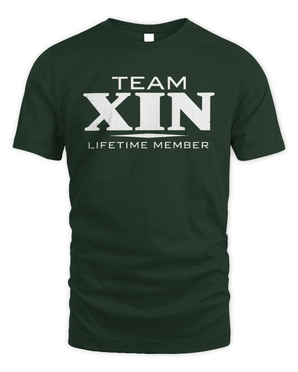 XIN BL62-K4-128 - Personalized “Team NAME Lifetime Member” - Unisex Standard T-Shirt - Forest Green
