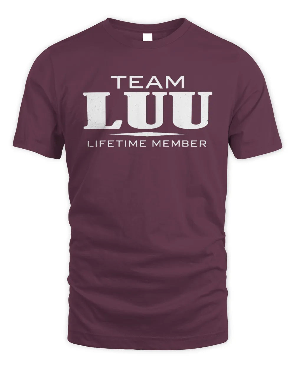 LUU BL62-K4-128 - Personalized “Team NAME Lifetime Member” - Unisex Standard T-Shirt - Maroon