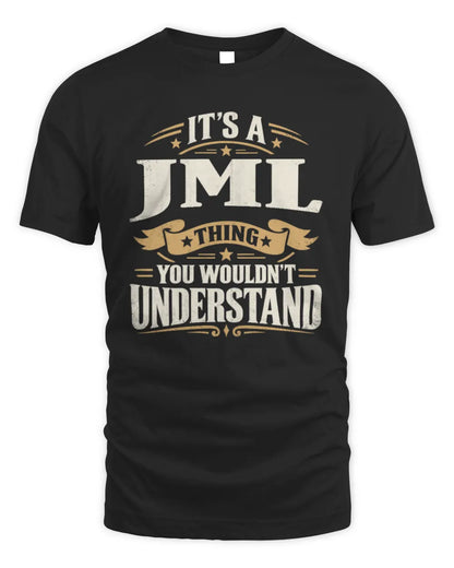 JML P08 TH51 - Personalized “It’s a/an [NAME] Thing – You Wouldn’t Understand” Shirt - Unisex Standard T-Shirt - Black
