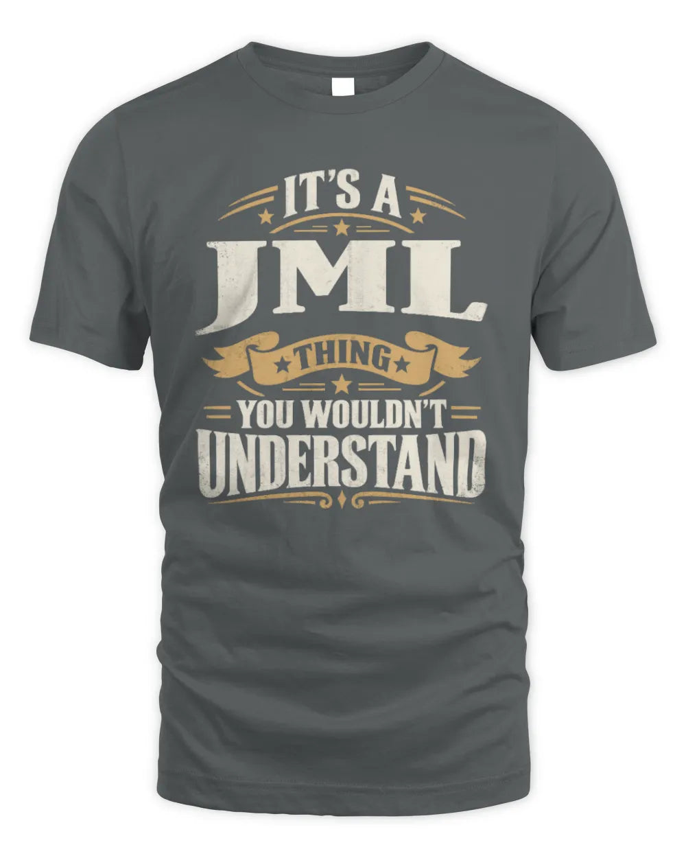 JML P08 TH51 - Personalized “It’s a/an [NAME] Thing – You Wouldn’t Understand” Shirt - Unisex Standard T-Shirt - Charcoal