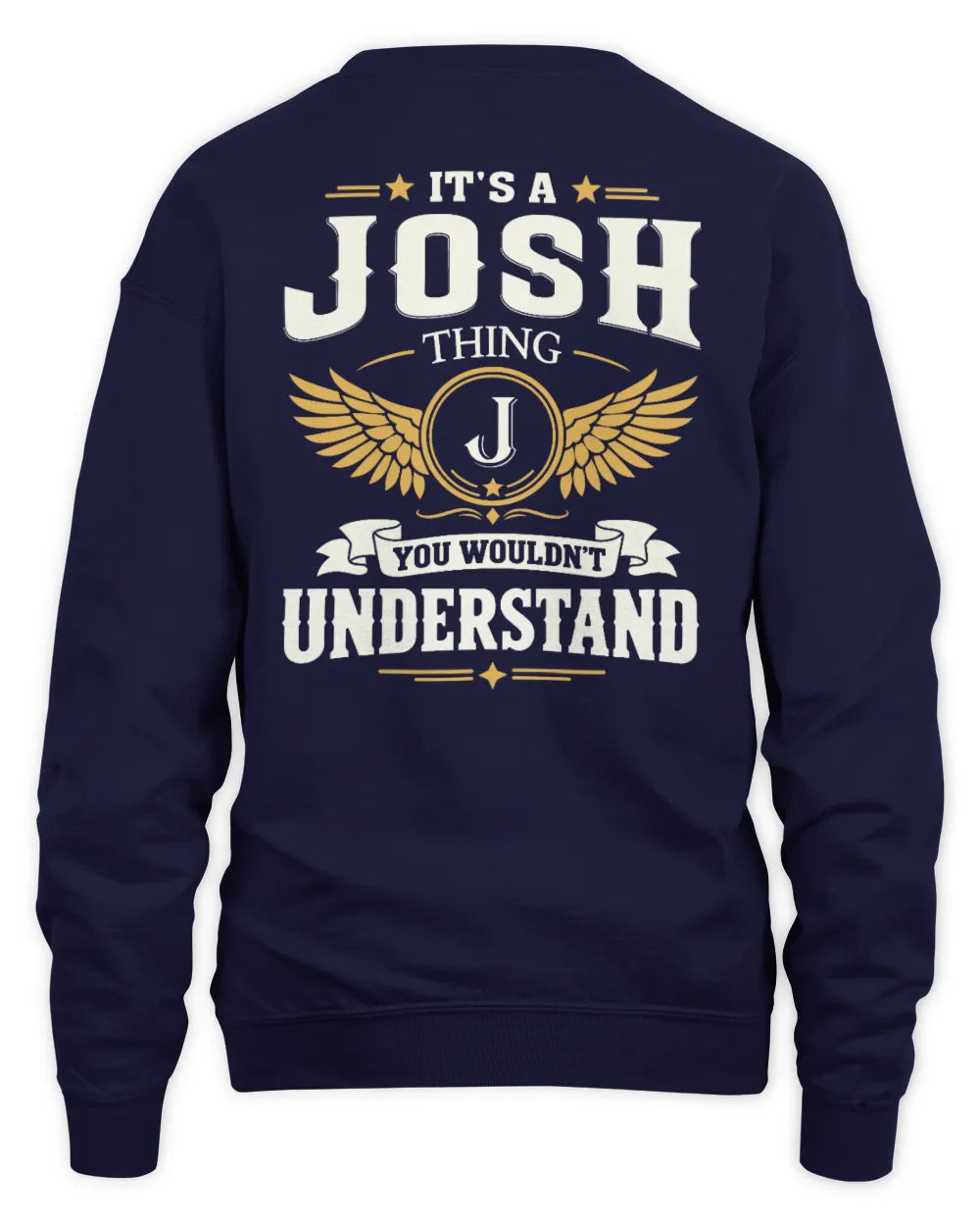JOSH KT06-M008 It’s a [NAME] Thing – You Wouldn’t Understand | Personalized Vintage T-Shirt - Unisex Sweatshirt - Navy